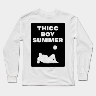 Thicc Boy Summer Long Sleeve T-Shirt